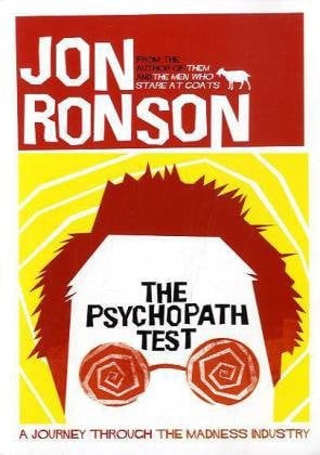 The Psychopath Test by Jon Ronson