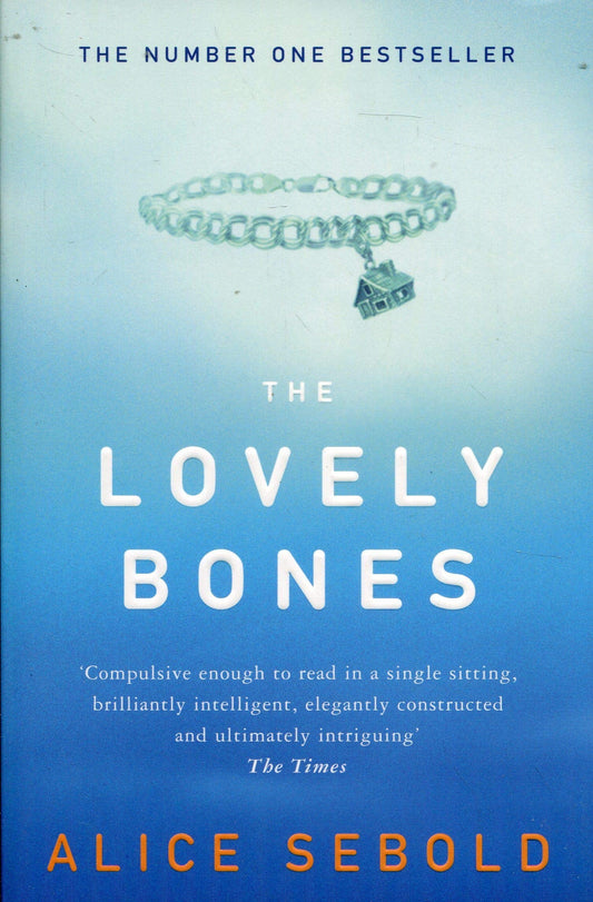 The Lovely Bones A Novel by Alice Sebold