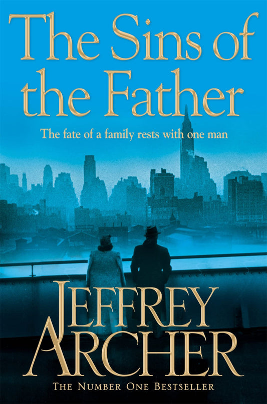 The Sins of the Father by Jeffrey Archer (The Clifton Chronicles #2)