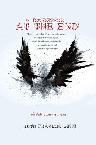 A Darkness at the End by Ruth Frances Long (Dubh Linn #3)