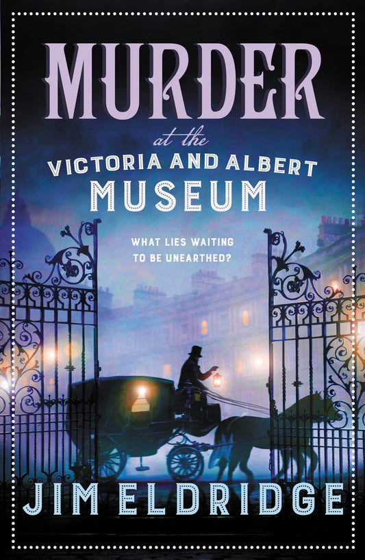 Murder at the Victoria and Albert Museum The Enthralling Historical Whodunnit by Jim Eldridge