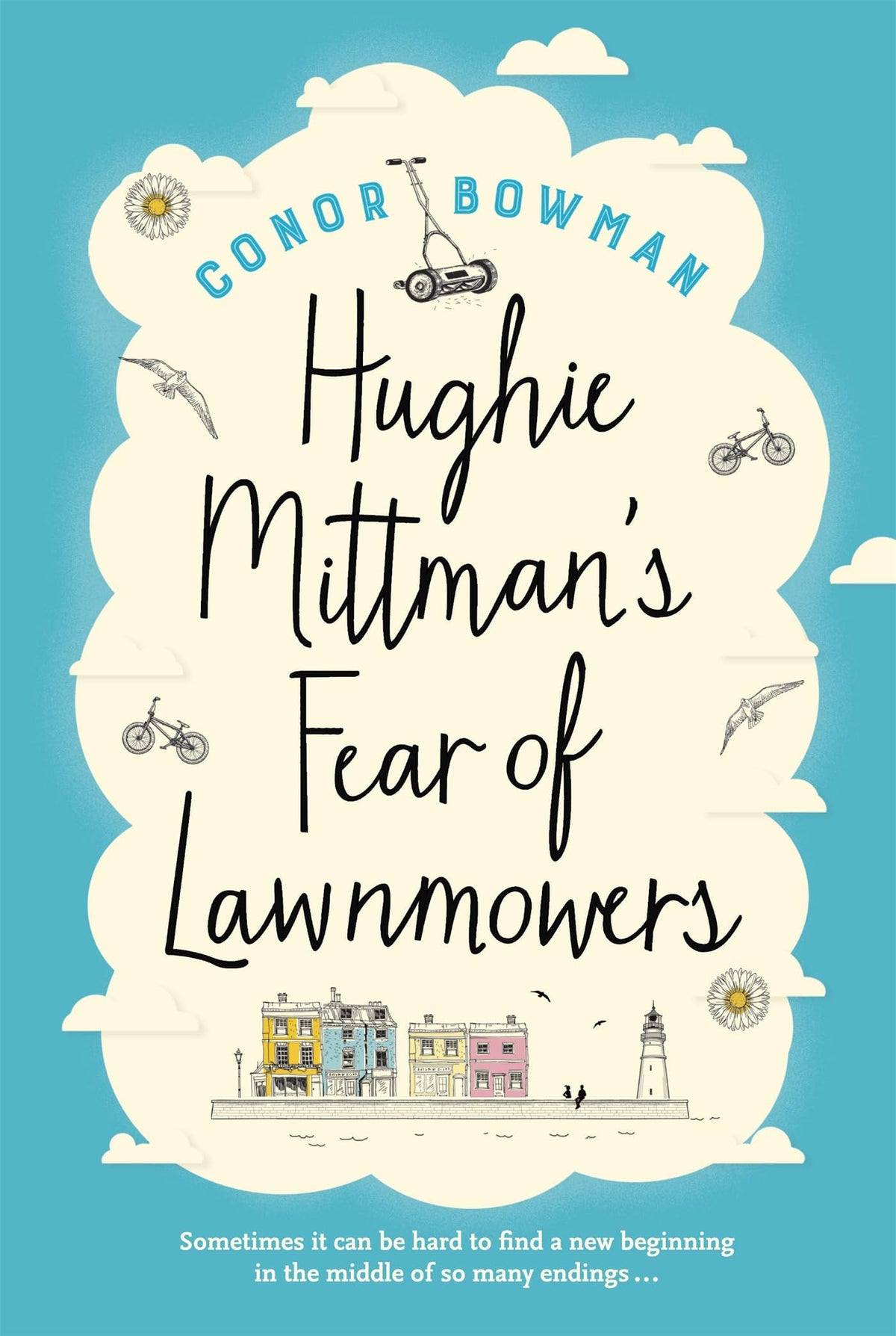 Hughie Mittman's Fear of Lawnmowers by Conor Bowman