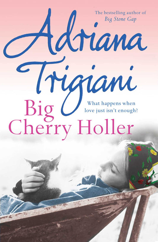 Big Cherry Holler by Adriana Trigiani (Big Stone Gap #2)