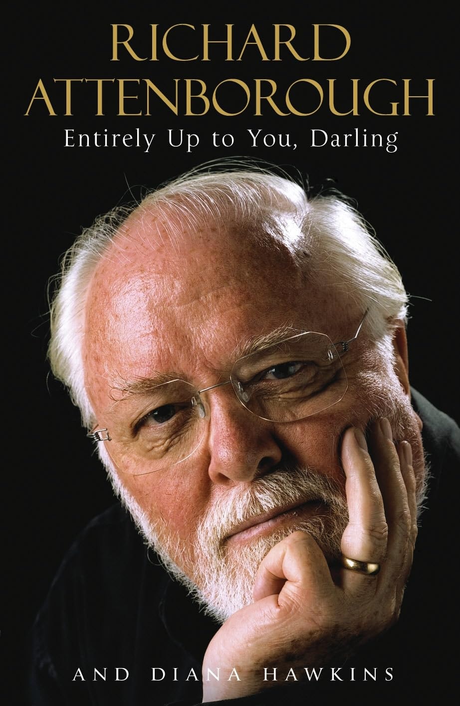 Entirely Up to You, Darling by Richard Attenborough,Diana Hawkins