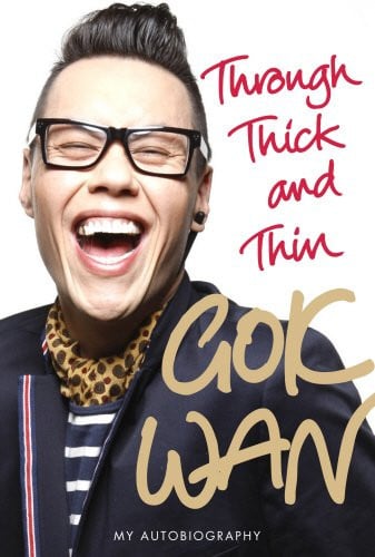 Through Thick and Thin: My Autobiography by Gok Wan