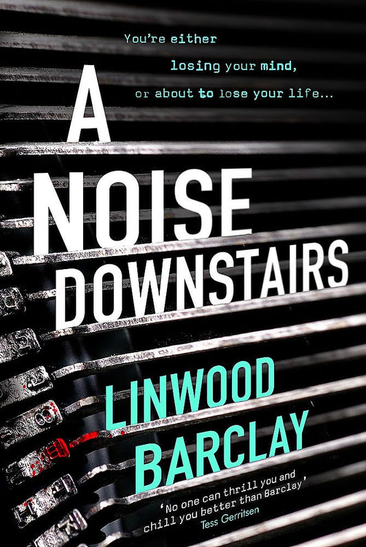 A noise downstairs by Linwood Barclay