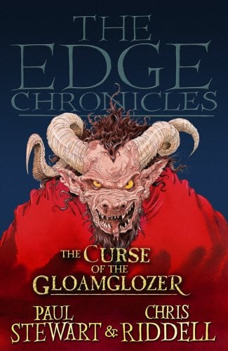 The Curse of the Gloamglozer by Paul Stewart (The Edge Chronicles: The Quint Saga #1)