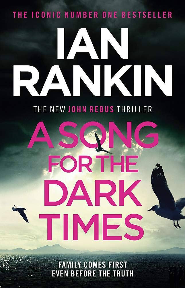A Song for the Dark Times by Ian Rankin (Inspector Rebus #23)