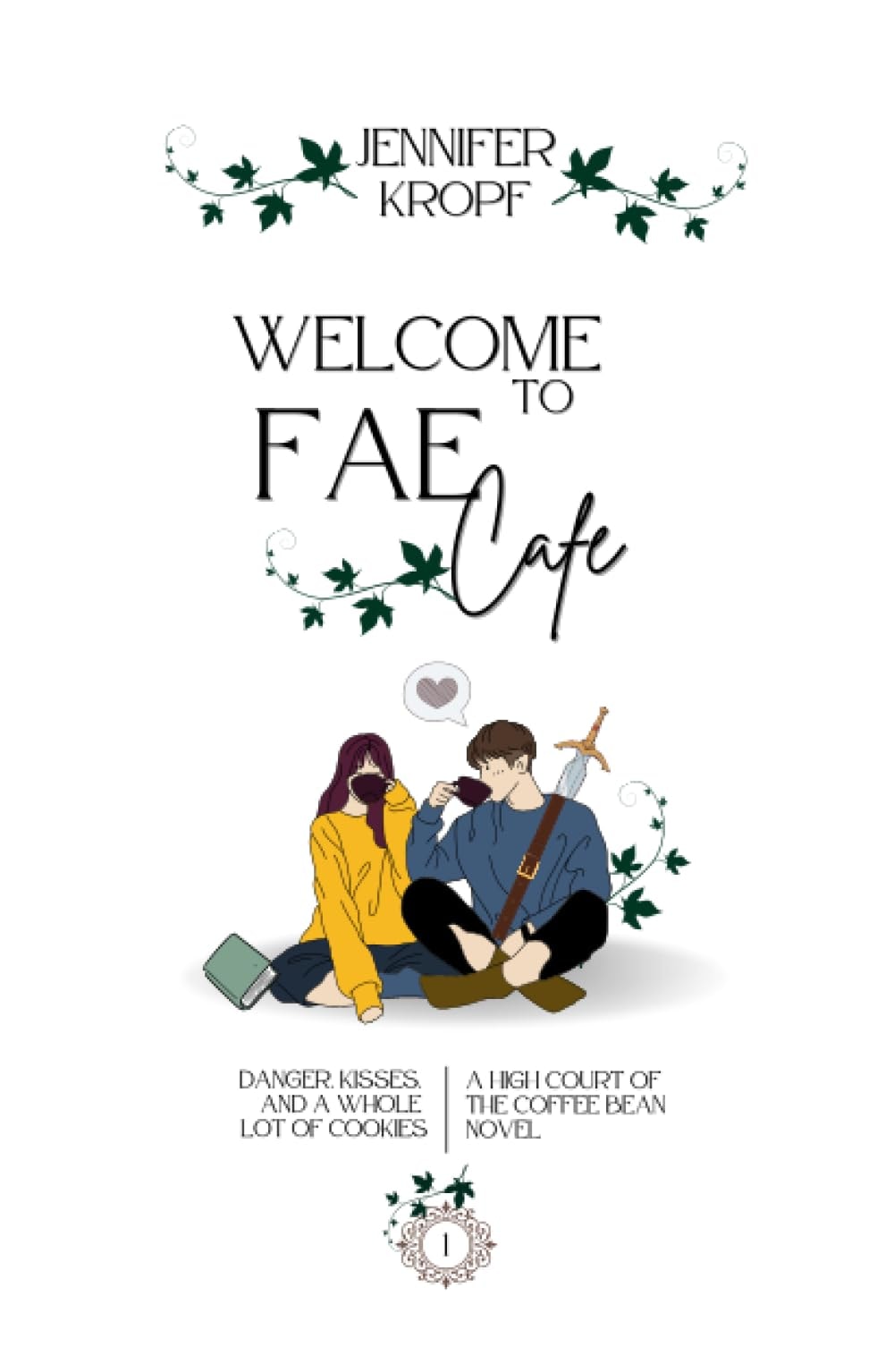 Welcome to Fae Cafe (High Court of the Coffee Bean) by Jennifer Kropf