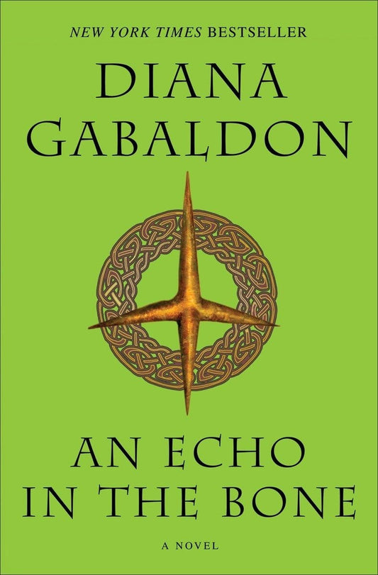 An Echo in the Bone A Novel by Diana Gabaldon