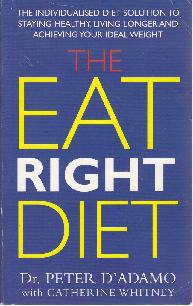 The Eat Right Diet by Peter D'Adamo