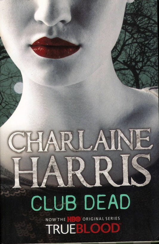 Club Dead by Charlaine Harris (Sookie Stackhouse #3)