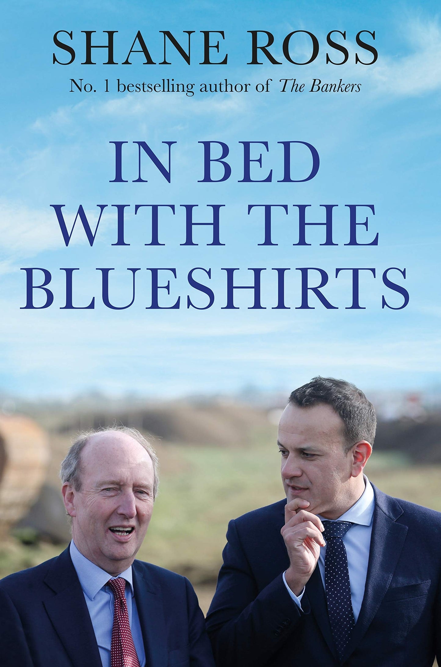 In Bed with the Blueshirts by Shane Ross