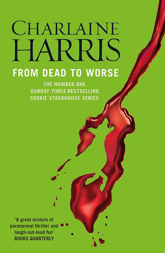 From Dead to Worse by Charlaine Harris (Sookie Stackhouse #8)