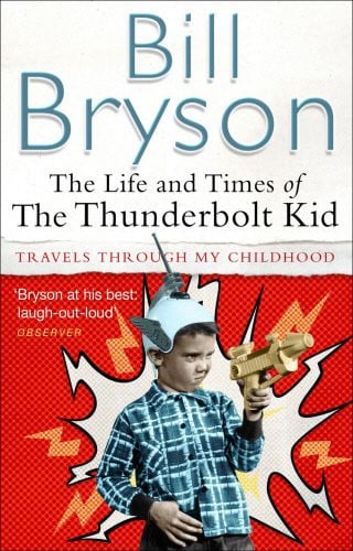 Het leven en de tijd van de Bliksemkind, door Bill Bryson