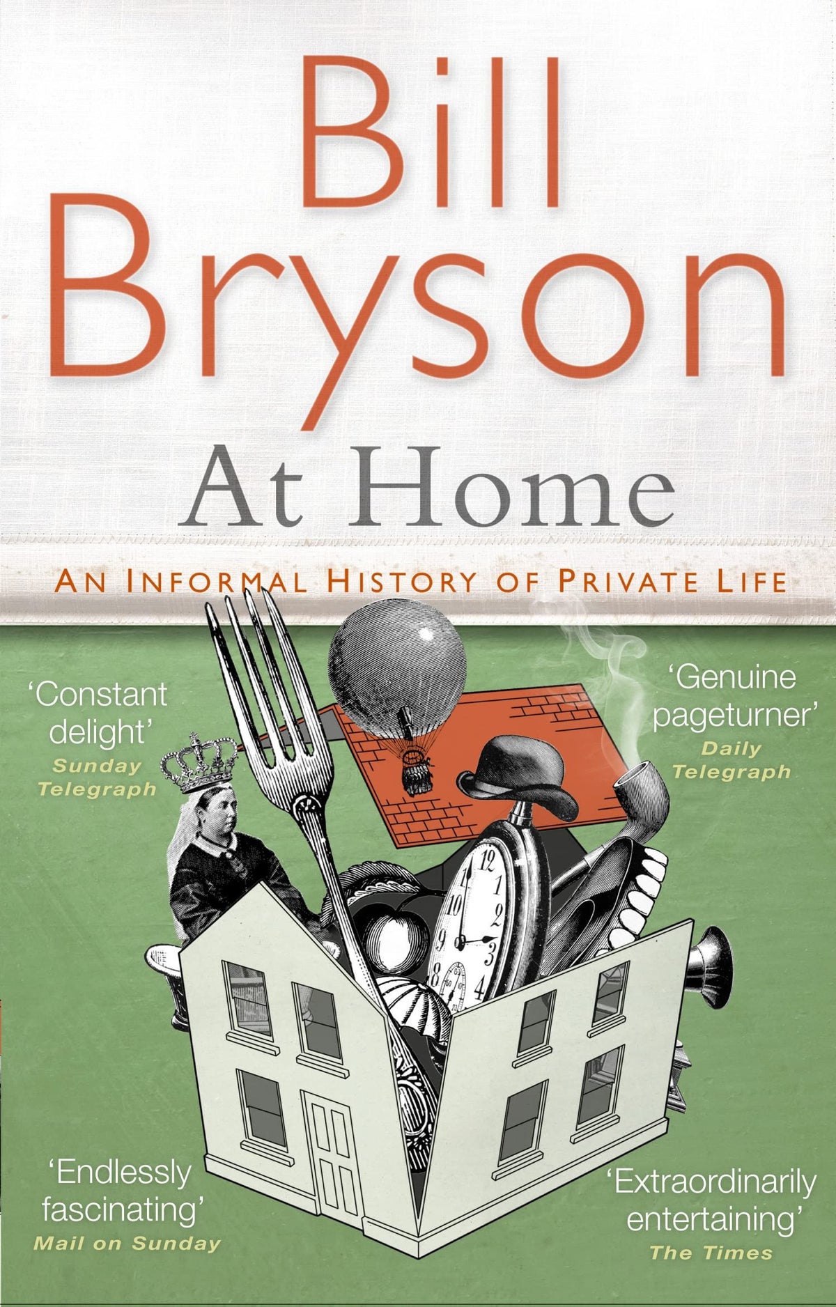 At Home: A Short History of Private Life by Bill Bryson