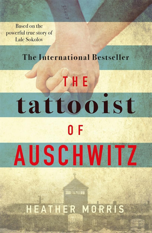 The Tattooist of Auschwitz by Heather Morris #1