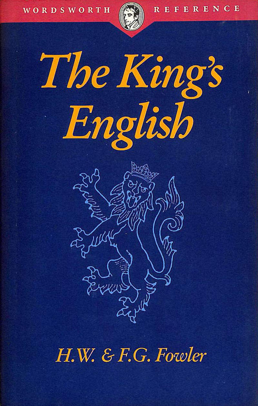 King's English by Henry Watson Fowler
