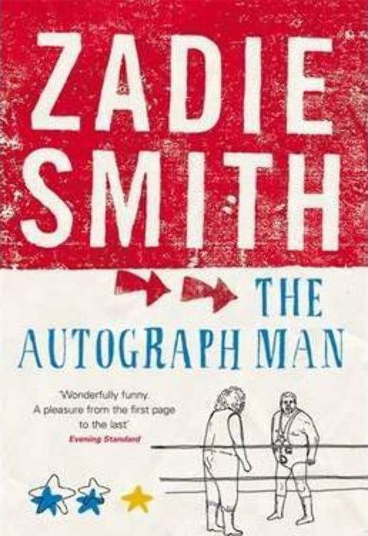The Autograph Man by Zadie Smith