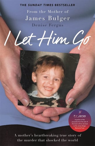 I Let Him Go by Denise Fergus