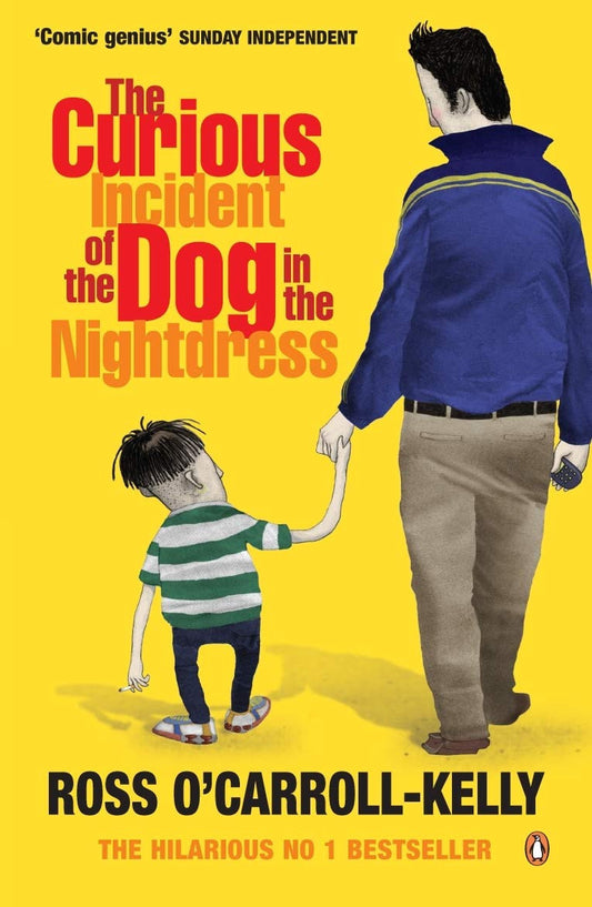 The Curious Incident of the Dog in the Nightdress by Ross O'Carroll-Kelly,Paul Howard #5