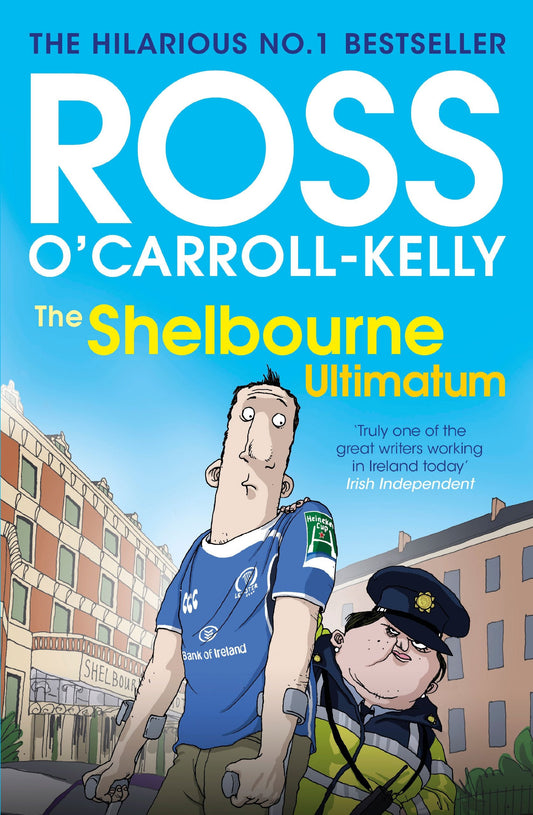 The Shelbourne Ultimatum by Ross O'Carroll Kelly, Paul Howard
