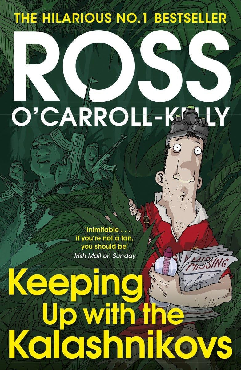 Keeping Up with the Kalashnikovs by Ross O'Carroll-Kelly #14