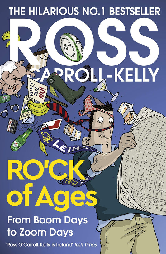 RO'CK of Ages: From Boom Days to Zoom Days by Ross O'Carroll-Kelly #20.5