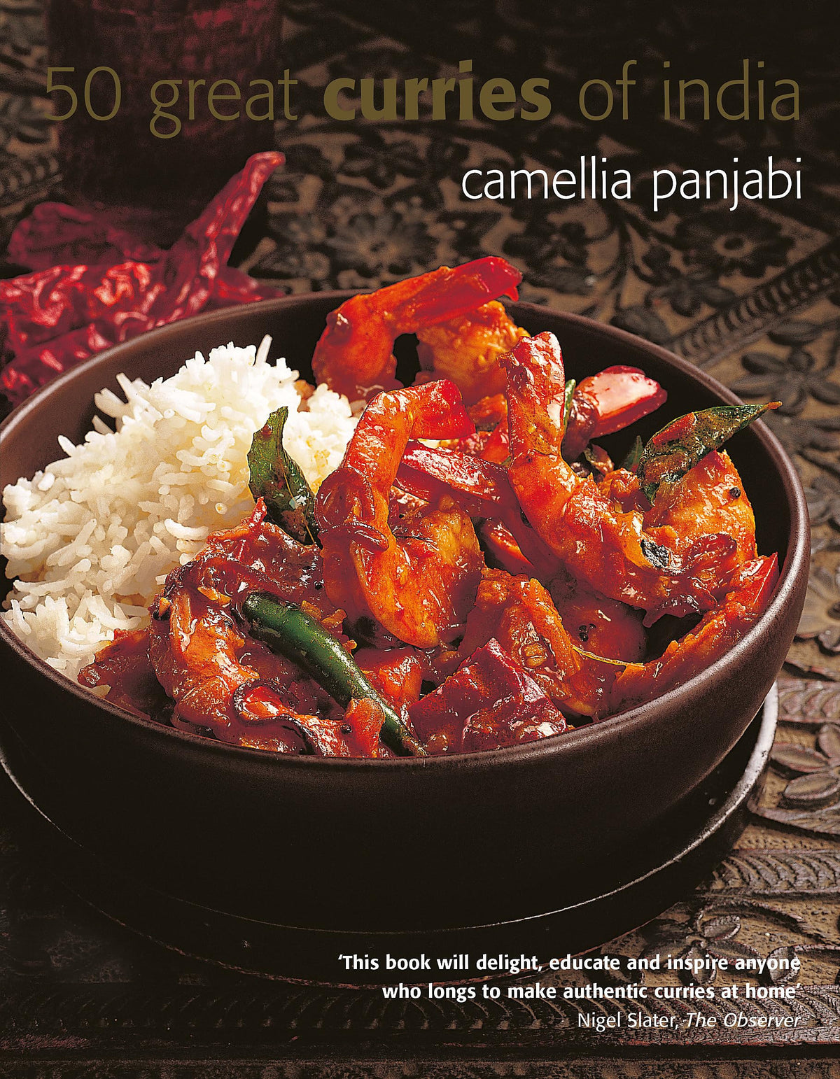 50 Great Curries of India by Camellia Panjabi
