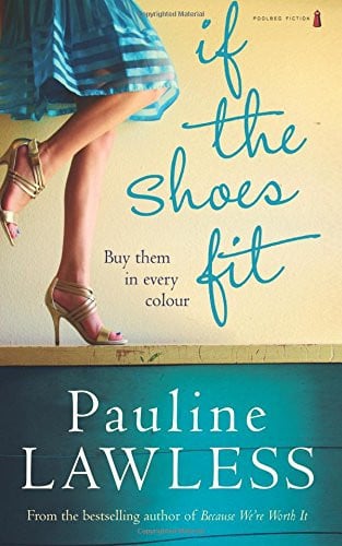If the Shoes Fit by Pauline Lawless