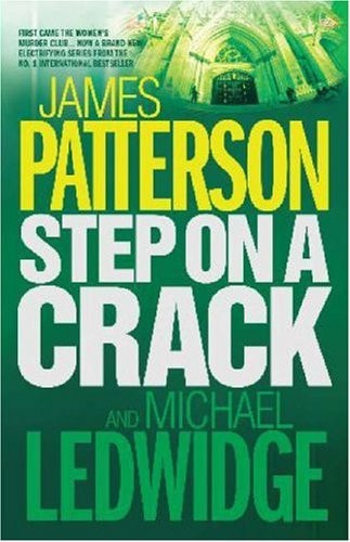 Step on a Crack by James Patterson,Michael Ledwidge