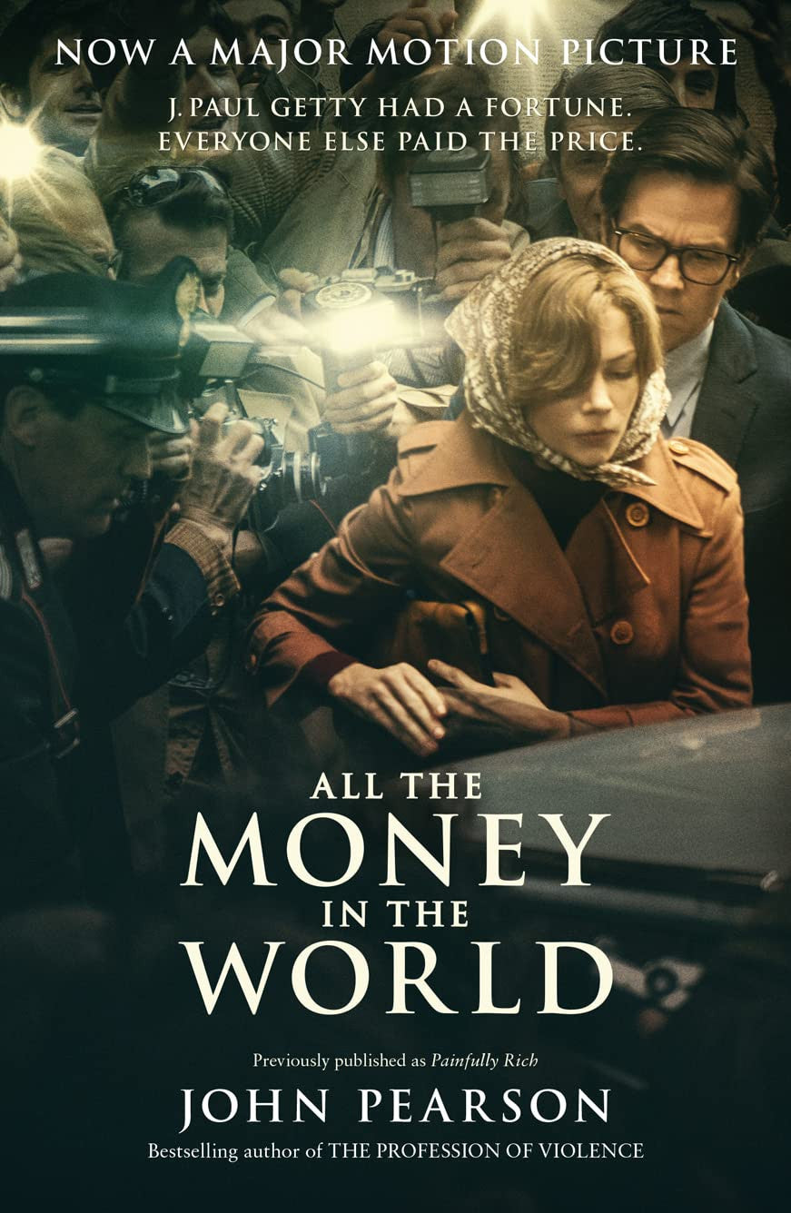 All the Money in the World by John Pearson