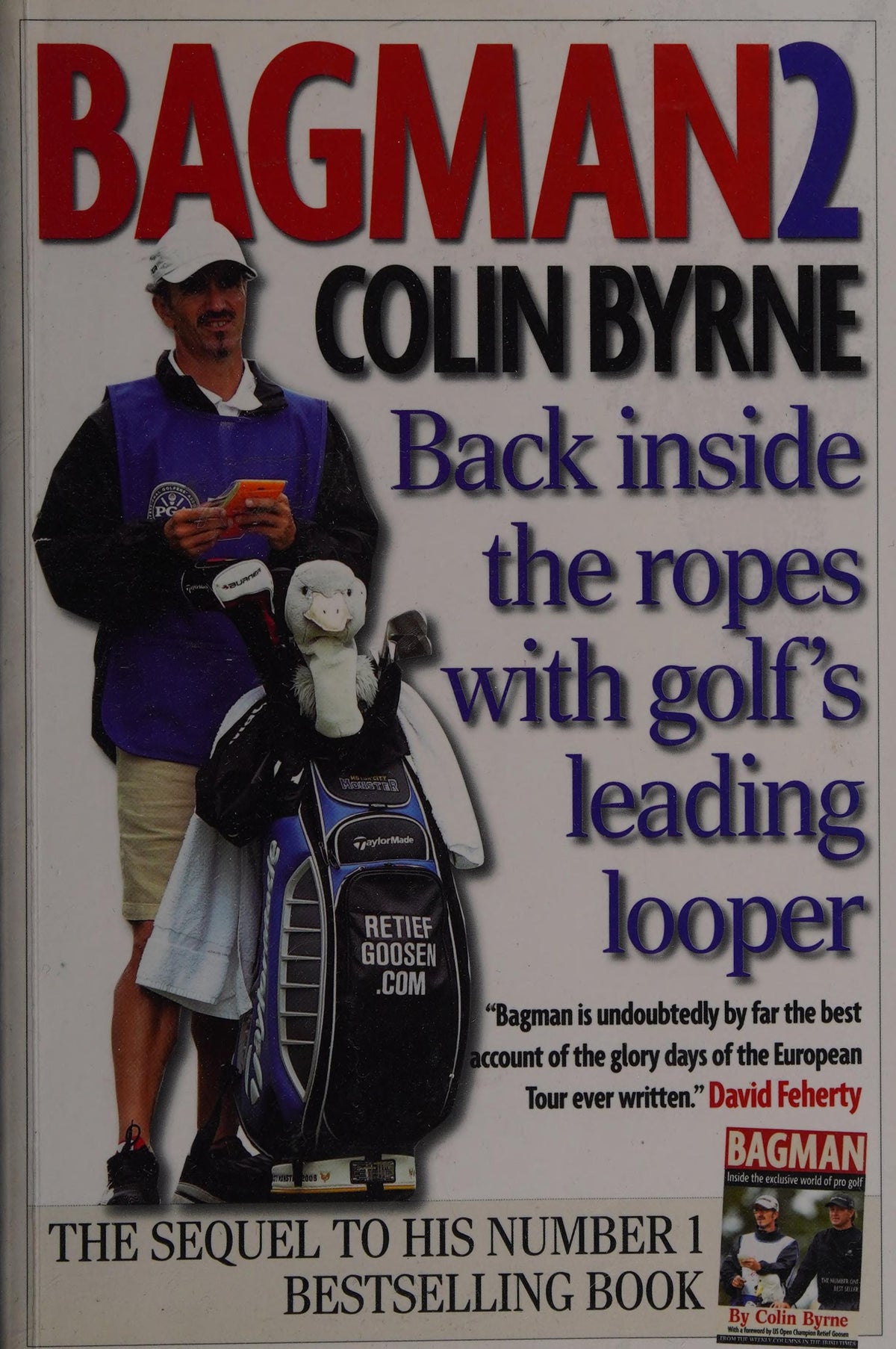 Bagman 2 Back Inside the Ropes with Golf's Leading Looper by Colin Byrne