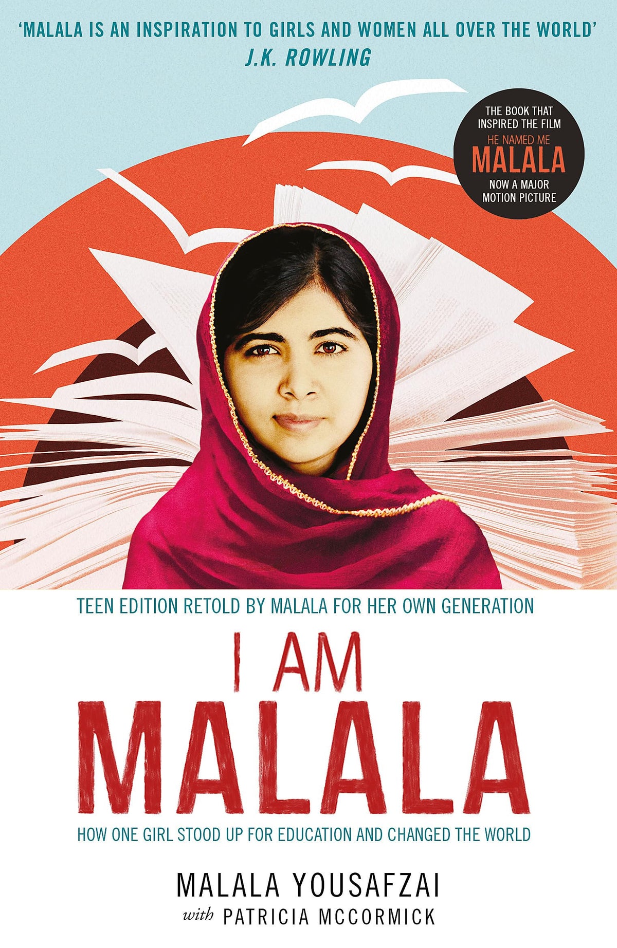 I Am Malala: How One Girl Stood Up for Education and Changed the World by Malala Yousafzai,Patricia McCormick