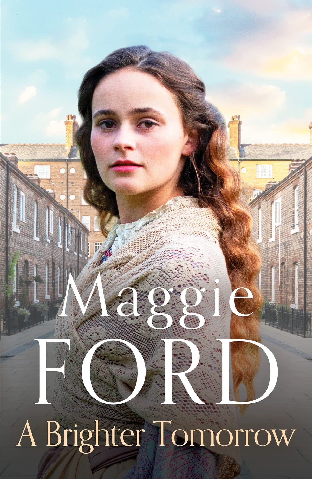 A Brighter Tomorrow by Maggie Ford
