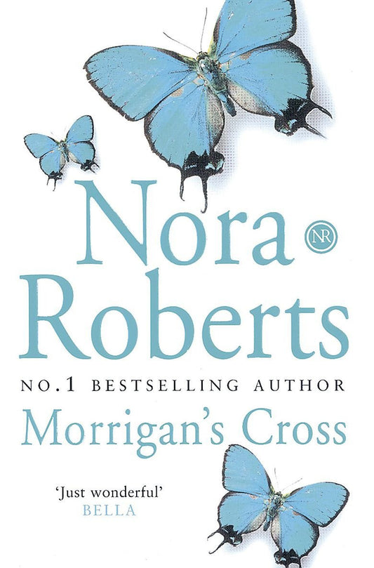 Morrigan's Cross by Nora Roberts (Circle Trilogy #1)
