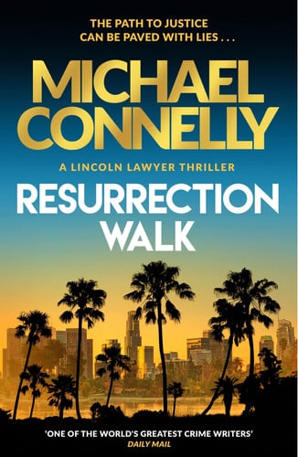 Resurrection Walk by Michael Connelly (The Lincoln Lawyer #7)