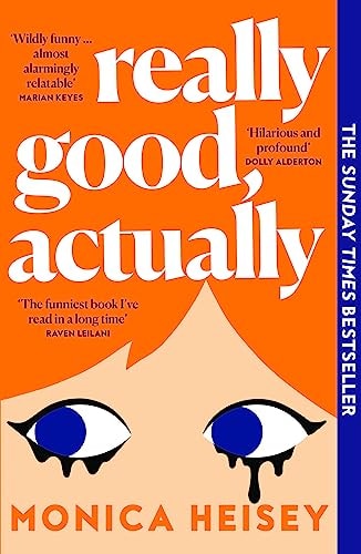 Echt goed, eigenlijk door Monica Heisey