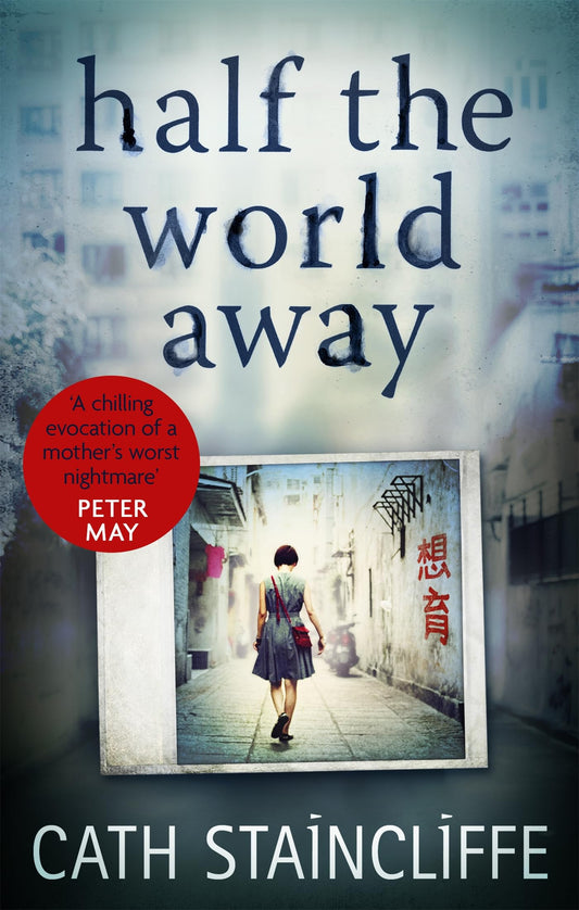 Half the World Away by Cath Staincliffe
