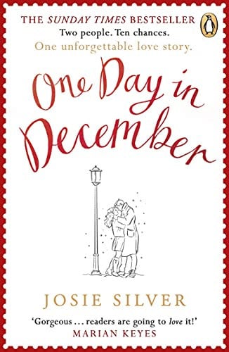 One Day in December A Novel by Josie Silver