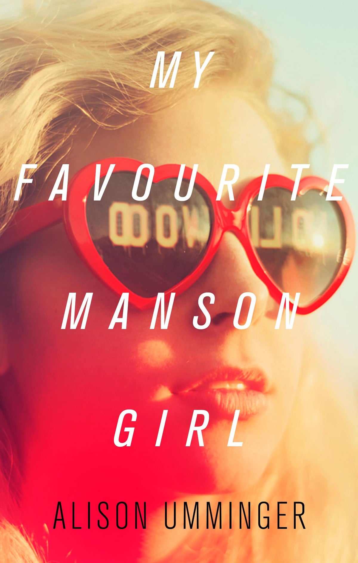 My Favourite Manson Girl door Alison Umminger