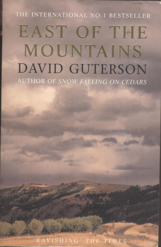 East of the Mountains by David Guterson