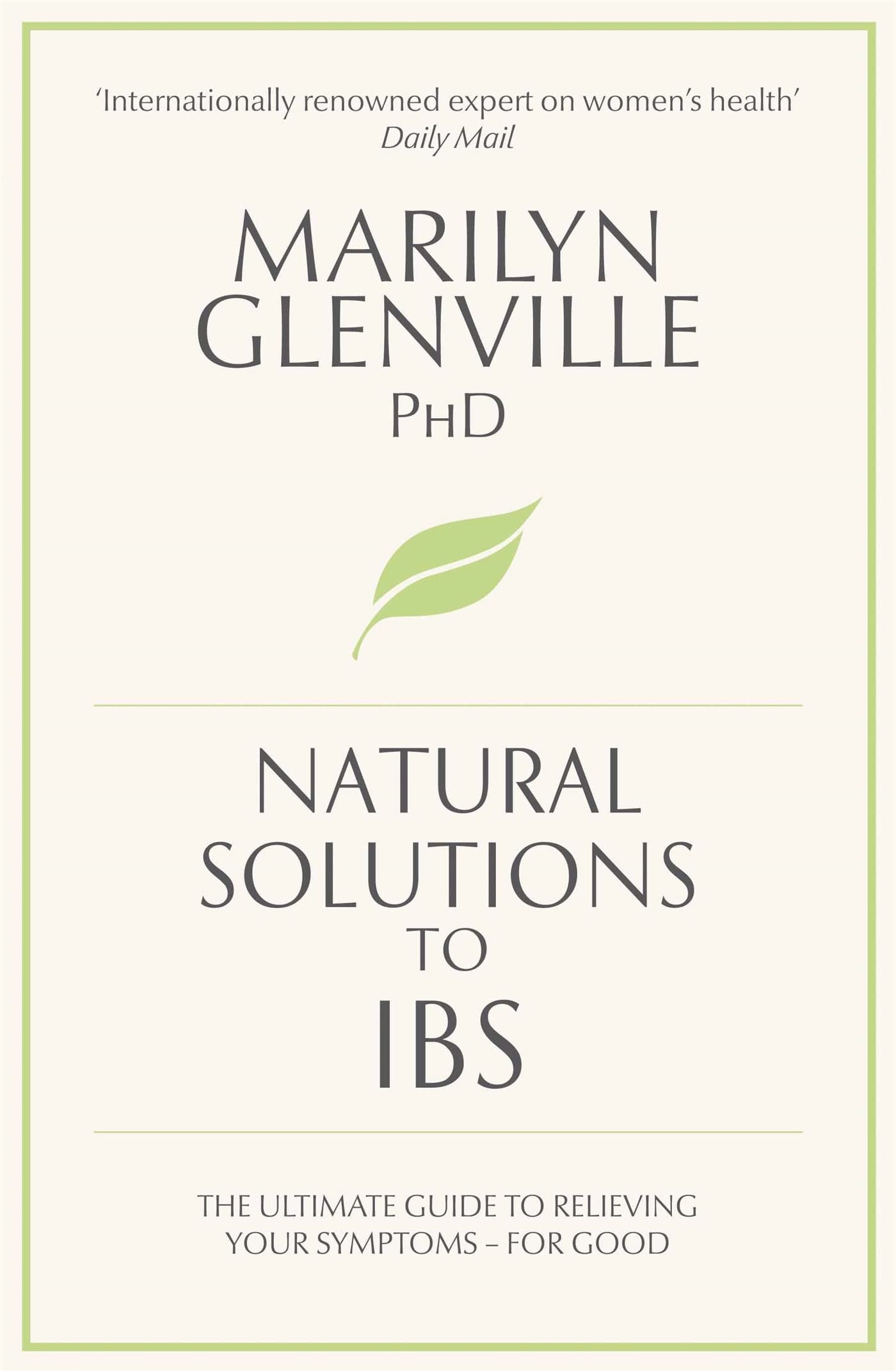 Natural Solutions to IBS Simple Steps to Restore Digestive Health by Marilyn Glenville