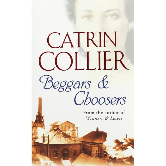 Beggars & Choosers by Catrin Collier