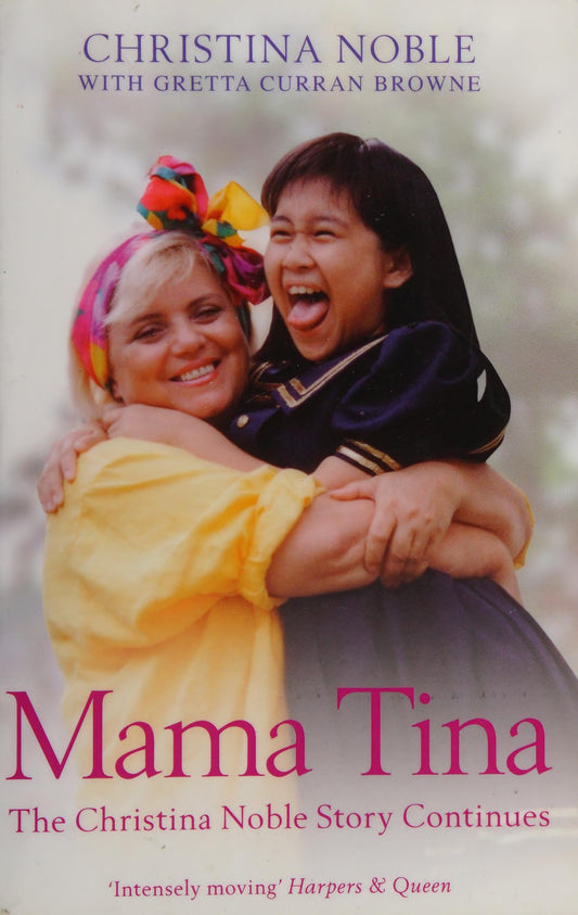 Mama Tina  by Christina Noble,Gretta Curran Browne