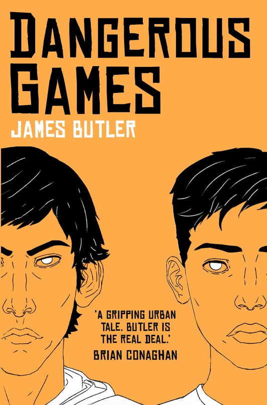 Dangerous Games by James Butler