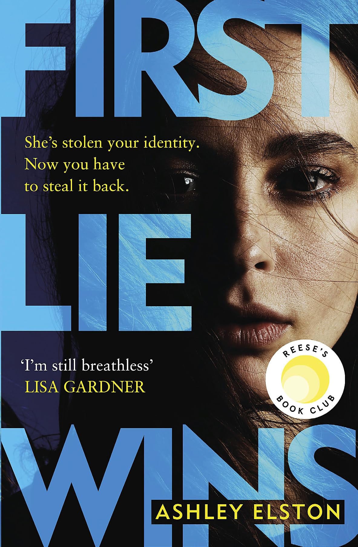 First Lie Wins A Novel by Ashley Elston
