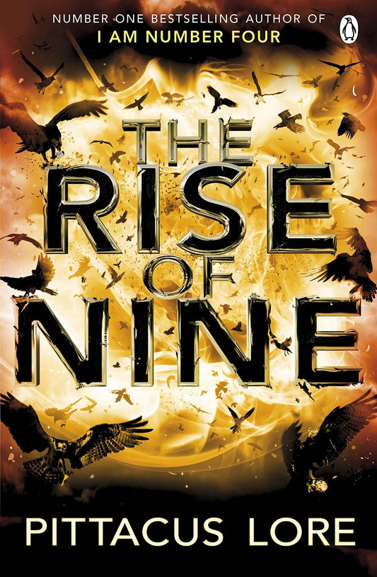 The Rise of Nine by Pittacus Lore (Lorien Legacies #3)