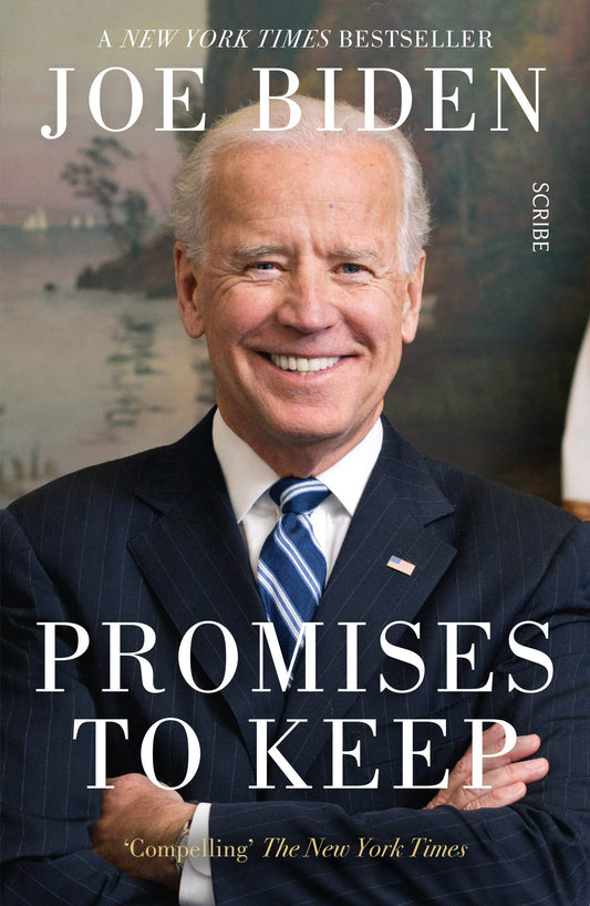 Promises to Keep by Joe Biden