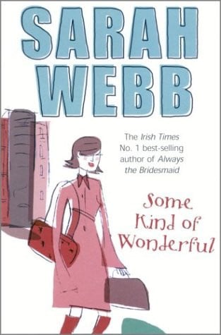 Some Kind of Wonderful by Sarah Webb